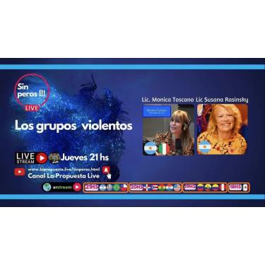 Los grupos violentos